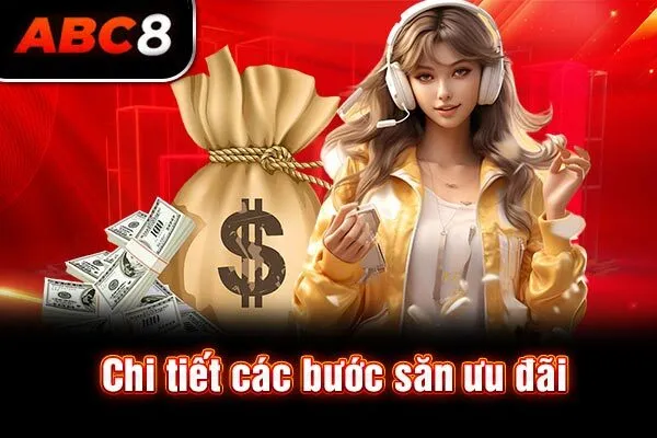 Chi tiết các bước săn ưu đãi