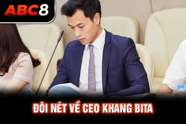 Đôi nét về CEO Khang Bita