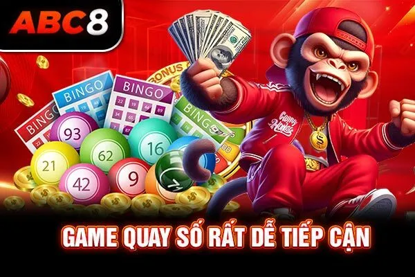 Game quay số rất dễ tiếp cận