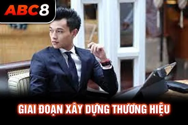 Giai đoạn xây dựng thương hiệu