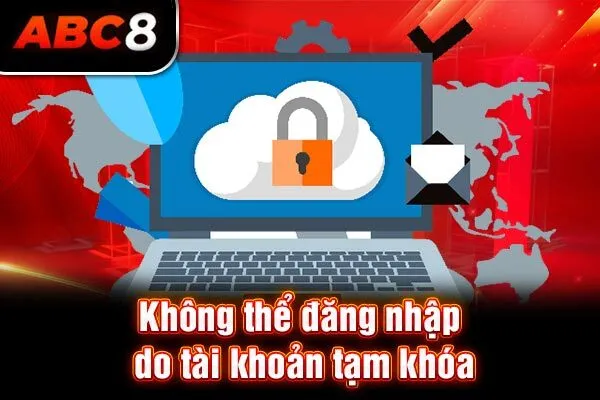 Không thể đăng nhập do tài khoản tạm khóa