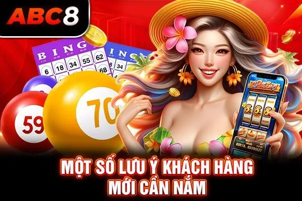 Một số lưu ý khách hàng mới cần nắm