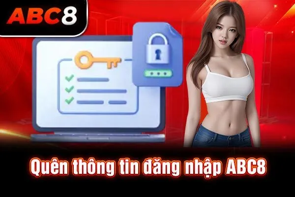 Quên thông tin đăng nhập ABC8