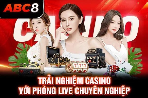 Trải nghiệm casino với phòng live chuyên nghiệp